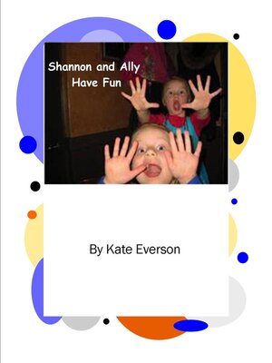 cover image of Shannon and Ally Have Fun